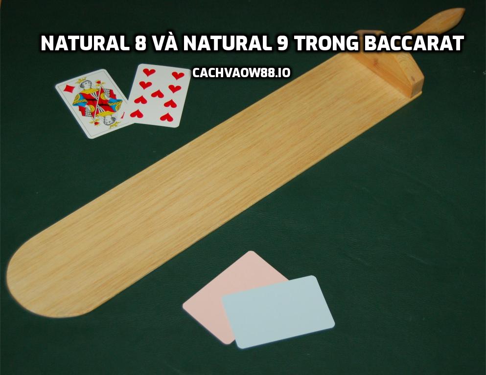 Natural 8 Và Natural 9 Trong Baccarat
